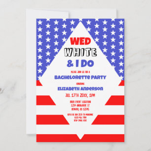 Wed, White en I Do Patriotic Bachelorette Party Kaart