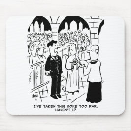 Weddenschap - Bridegroom Practical Joke Cartoon Muismat