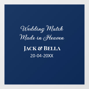 Wedding Match made in heaven bruiloft gunsten blau Raamsticker