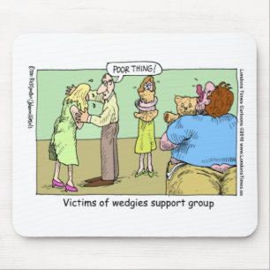 Wedgie Support Group Funny Mugs T - shirts & Gifts Muismat