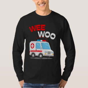 Wee Woo Ambulance AMR EMS Paramedic Emergenc T-shirt