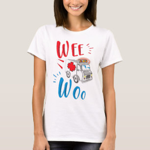 Wee Woo Ambulance Funny Paramedic Gift T-shirt