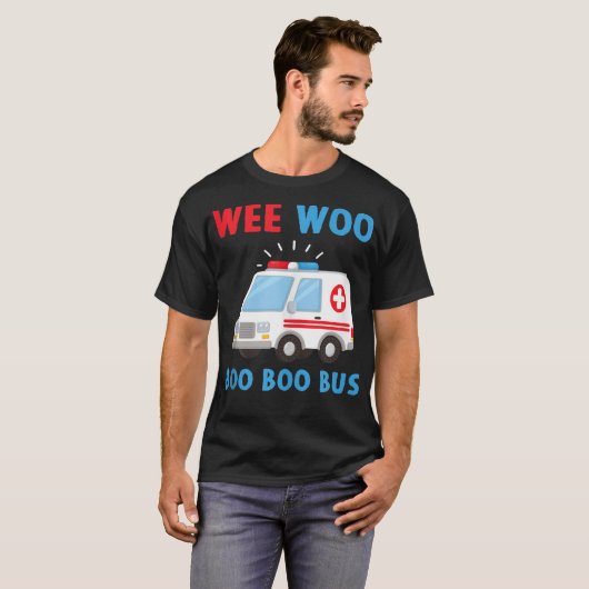 Wee Woo Boo Boo Bus Ambulance EMT Parame T-shirt (Voorkant volledig)