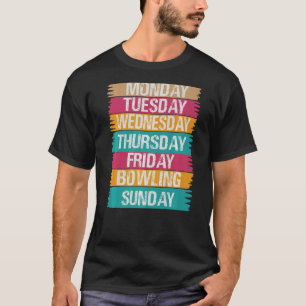 Weekdagen Werk Maandag Woensdag Vrijdag Zaterdag T-shirt