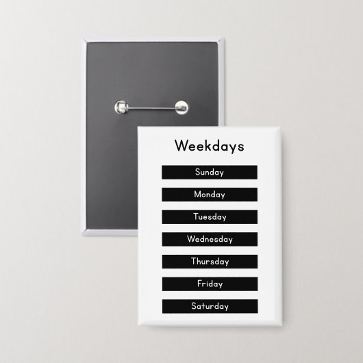 Weekdays Button (Voorkant / Achterkant)