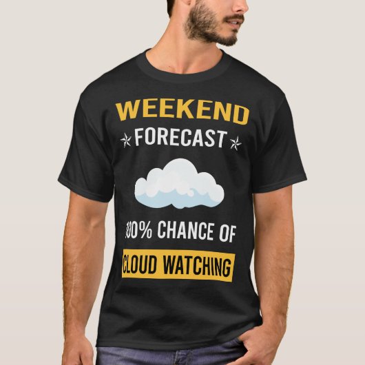 Weekend Cloud Watching T-shirt (Voorkant)