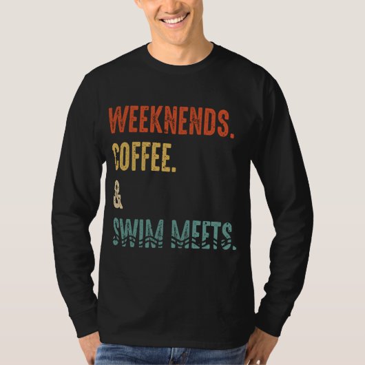Weekend Coffee Swim ontmoet Retro Drink Coffee Swi T-shirt (Voorkant)