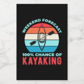 Weekend Forecast 100 Chance Of Kayaking Wijn Etiket (Enkel label)
