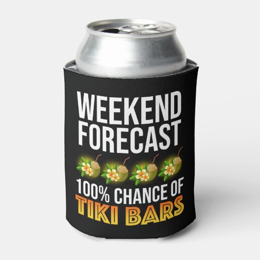 Weekend Forecast - 100% Chance of Tiki Bars Blikjeskoeler (Blikje Voorkant)