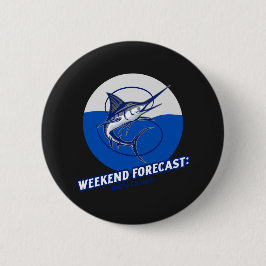 Weekend Forecast  100% Chance  Ronde Button 5,7 Cm
