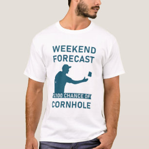 Weekend Forecast 100% kans op Cornhole T-shirt