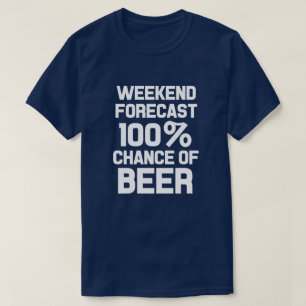 Weekend Forecast 100% Kans op grappig overhemd van T-shirt