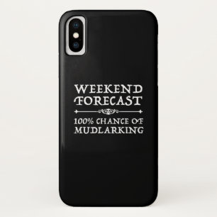 Weekend Forecast - 100% Kans van het Mudlarking iPhone X Hoesje