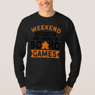 Weekend Forecast Board Game Board Gamer Tafelblad T-shirt