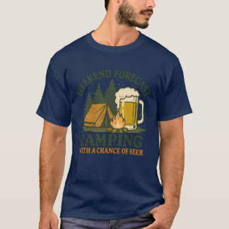 Weekend Forecast Camping with a Chance of Beer ret T-shirt