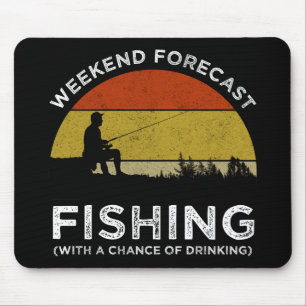 Weekend Forecast Fishing With A Chance Of Drinking Muismat
