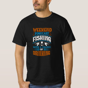 Weekend Forecast Funny Vissen Slogan T-shirt