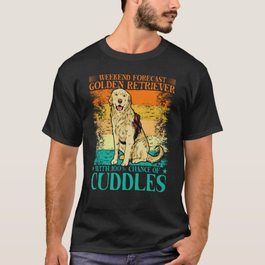 Weekend Forecast Golden Retriever with 100 Chance  T-shirt (Voorkant)