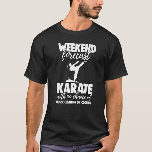 Weekend Forecast Karate With No Chance Funny Men G T-shirt (Voorkant)