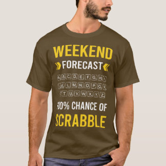 Weekend Forecast Scrabble T-shirt