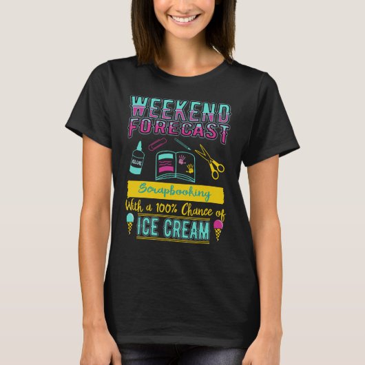 Weekend Forecast Scrapbooking en Ice Cream T-shirt (Voorkant)