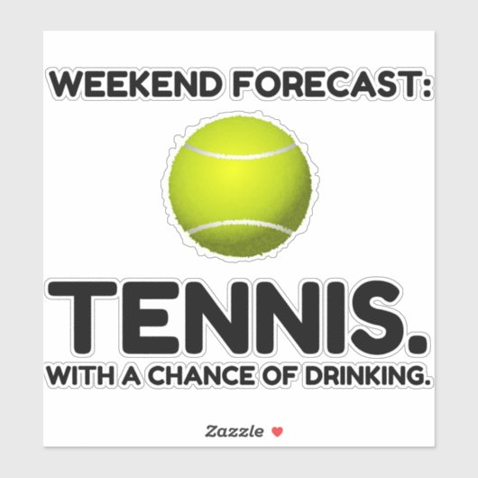 WEEKEND FORECAST TENNIS STICKER (Vel)