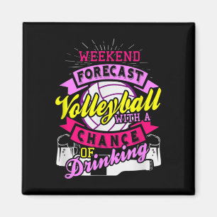 Weekend Forecast Volleyball met kans op drinken Magneet
