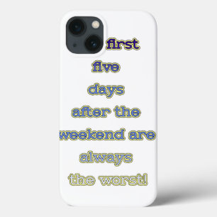 Weekend grappige tekst iPhone 13 hoesje