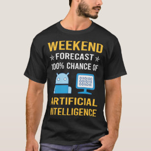 Weekend Kunstmatige Intelligentie AI T-shirt