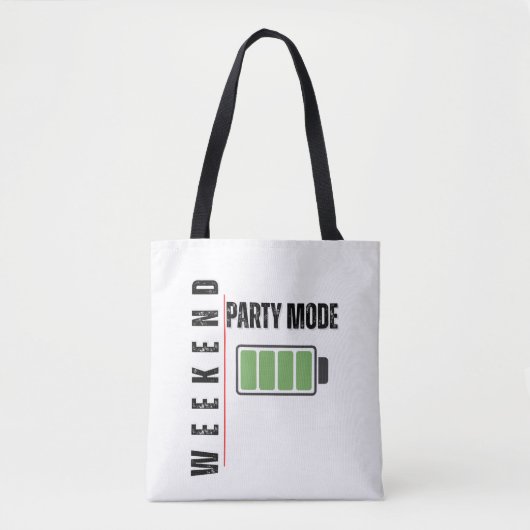 Weekend Party Mode – Full Battery Energy Tote Bag (Devant)