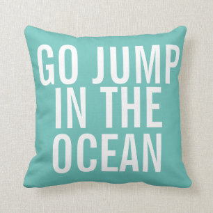 Weekend Pillow - Go Jump in OCEAN - kussen
