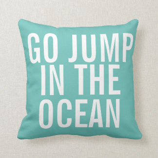 Weekend Pillow - Go Jump in OCEAN - kussen