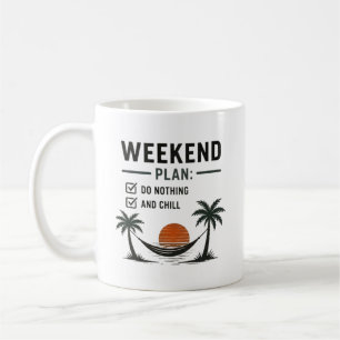 Weekend Plan Niets Doen en Relaxen Grappig Ontspan Koffiemok