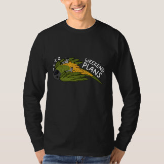 Weekend Plans Parrot I Sleeping Senegal Parrot T-shirt