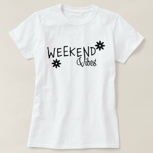 Weekend Vibes T-shirt (Design voorkant)