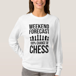 Weekend Voorspelling - 100% Kans op Schaken T-shirt