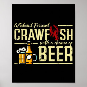 Weekend Voorspelling Crawfish Bier Grappige Crayfi Poster