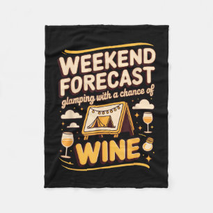 Weekend voorspelling glamping met een kans op wijn fleece deken