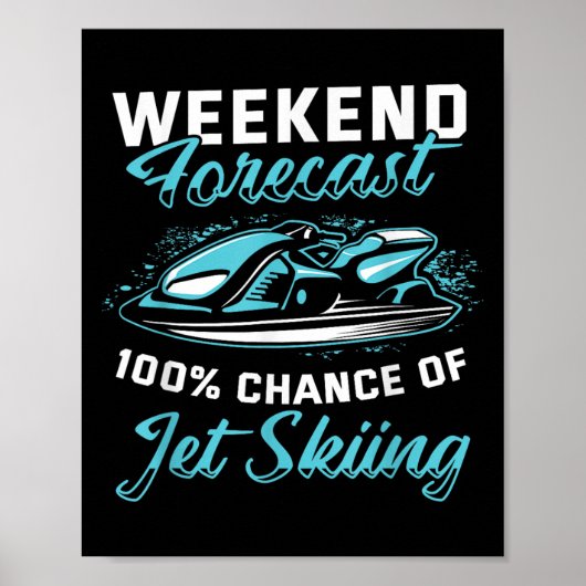 Weekend Voorspelling Jetskiën Grappig Jetski Poster (Voorkant)