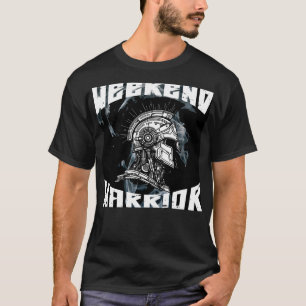 Weekend Warrior V T-shirt