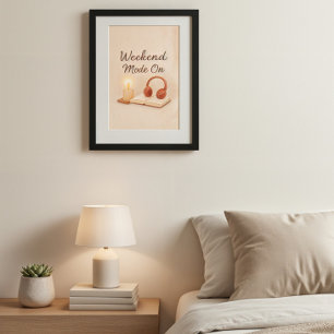 Weekendmodus aan Ontspannende Kunstposter Poster