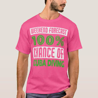 Weekendprognose 100 kans op duiken t-shirt