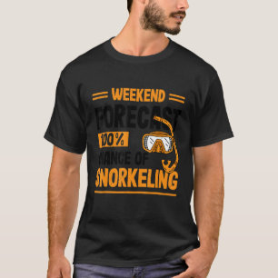 Weekendprognose 100 kans op het norkelen van scuba t-shirt