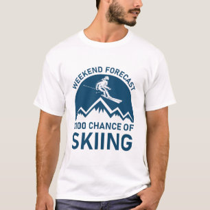 Weekendprognose 100 % kans op skiën - skiier t-shirt
