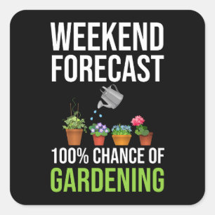 Weekendprognose 100% kans op tuinieren vierkante sticker