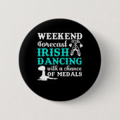 Weekendprognose Ierse danser met medaille Ronde Button 5,7 Cm (Voorkant)
