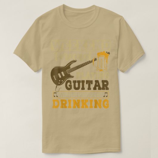 Weekendprognose van gitaar spelen met Drink steen T-shirt (Design voorkant)