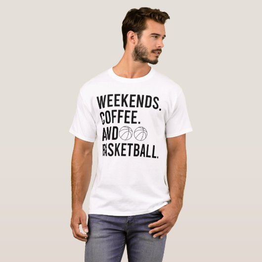 Weekends Coffee And Basketball Game Day T-shirt (Voorkant volledig)