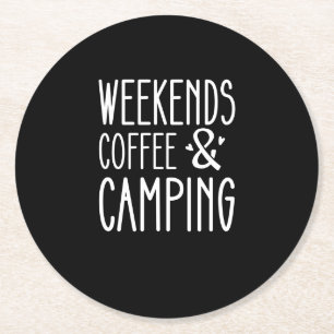 Weekends Coffee And Camping Ronde Kartonnen Onderzetter