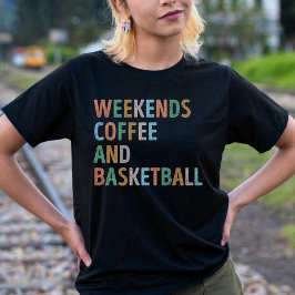 Weekends Koffie en Basketbal Mama T-shirt